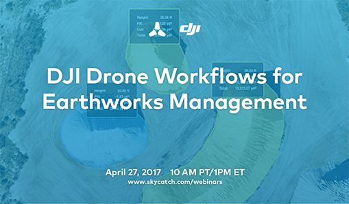 DJI Drone Workflows for Earthworks Webinar